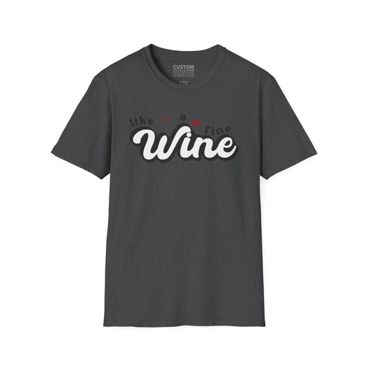 Like a Fine Wine T-Shirt | Retro Wine Lover Tee