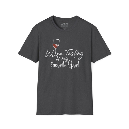 Wine Tasting Is My Favorite Sport T-Shirt | Wine Lover Shirt