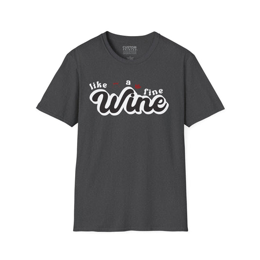 Like a Fine Wine T-Shirt | Retro Wine Lover Tee