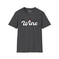 Like a Fine Wine T-Shirt | Retro Wine Lover Tee