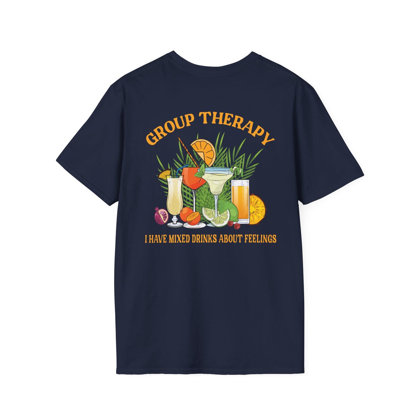 Group Therapy T-Shirt I Have Mixed Drinks About Feelings Cocktail Tee Funny Bar Shirt