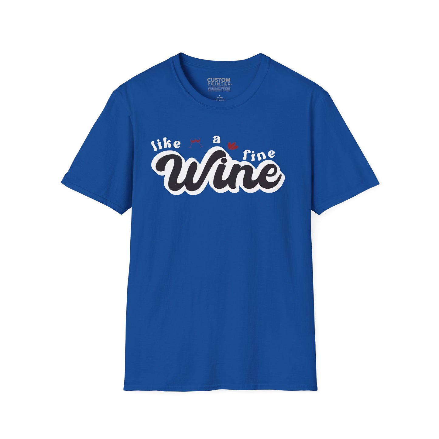 Like a Fine Wine T-Shirt | Retro Wine Lover Tee
