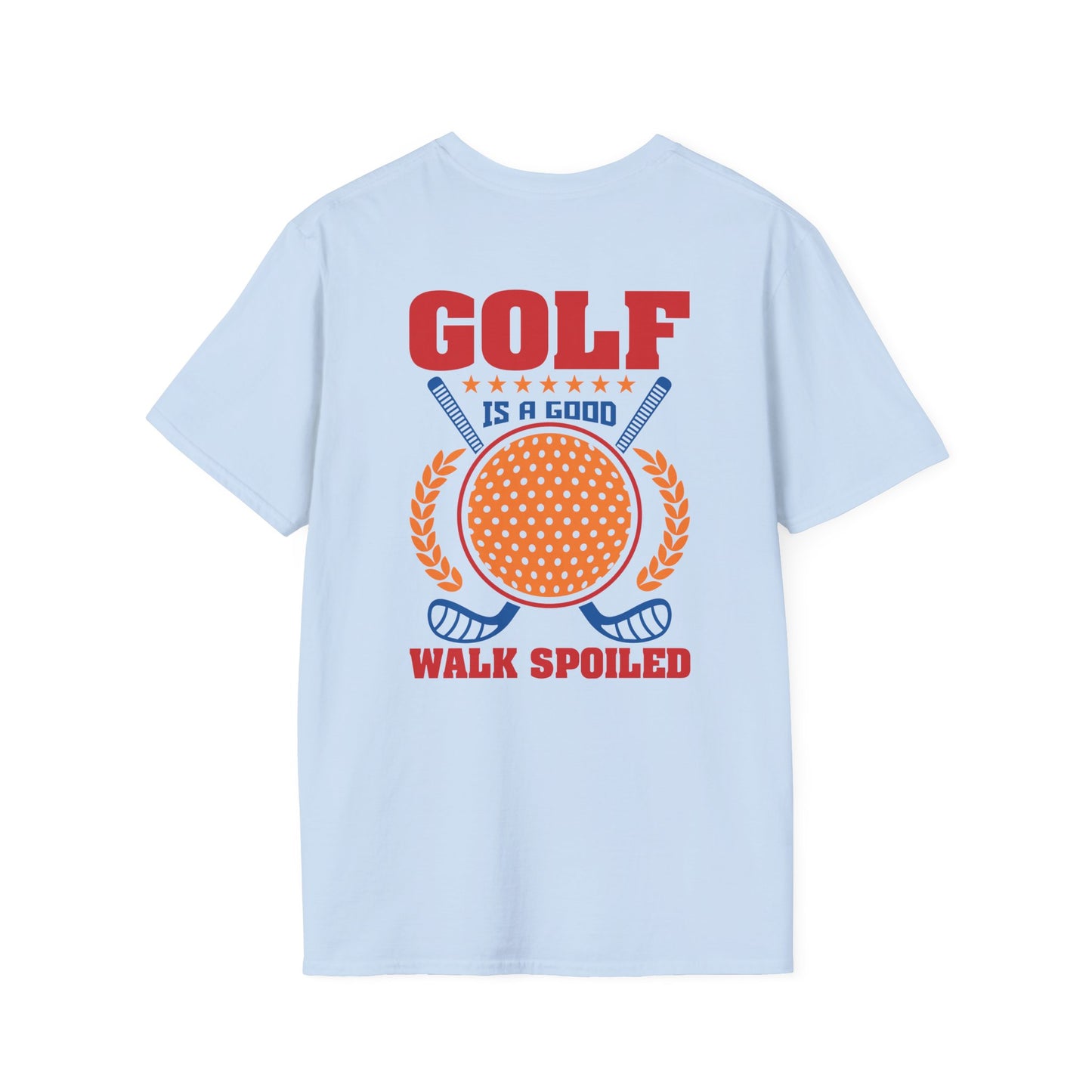 Golf Is a Good Walk Spoiled T-Shirt | Golf Lover Shirt