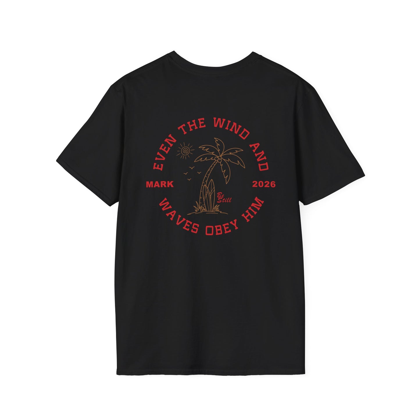 Custom Christian T-Shirt Even the Wind and Waves Obey Him | Personalized Faith Tee