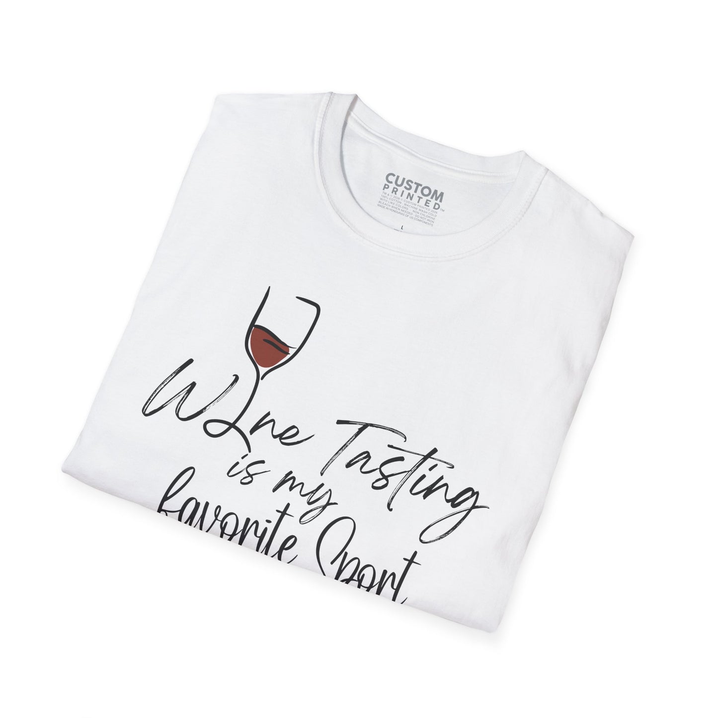Wine Tasting Is My Favorite Sport T-Shirt | Wine Lover Shirt