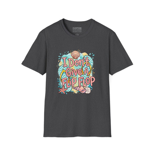 I Don’t Give a Flip Flop T-Shirt | Summer Vacation Tee