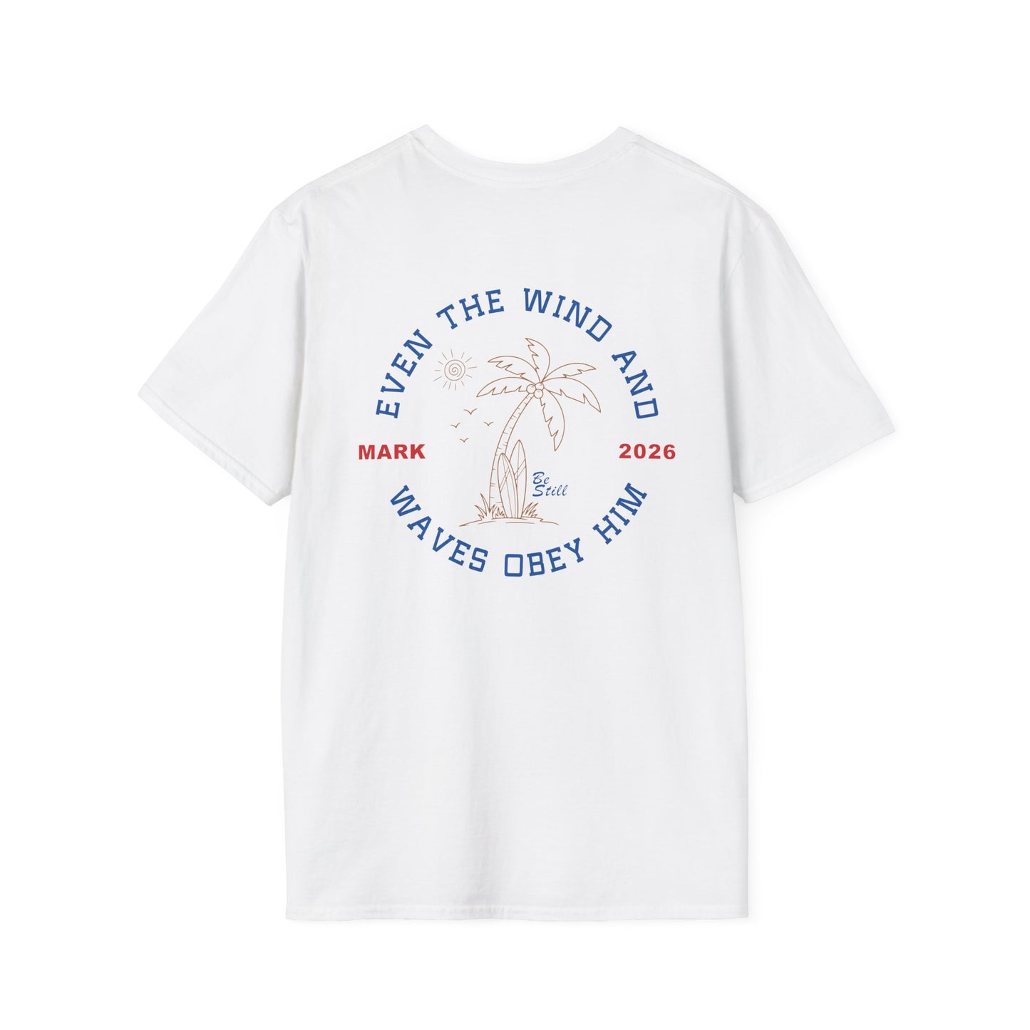 Custom Christian T-Shirt Even the Wind and Waves Obey Him | Personalized Faith Tee