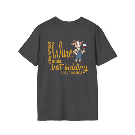 A Day Without Wine T-Shirt | Funny Wine Lover Tee | Goat Wine Shirt
