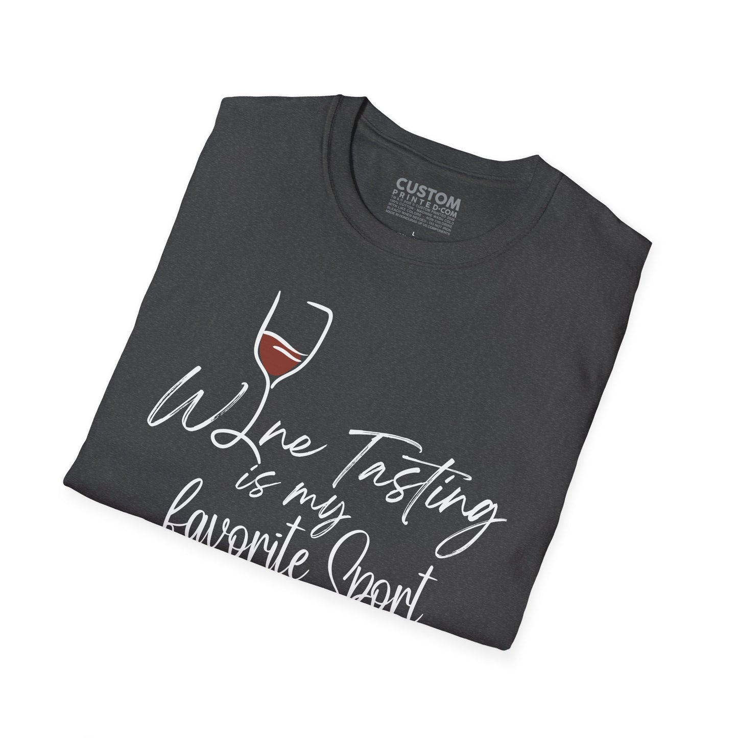 Wine Tasting Is My Favorite Sport T-Shirt | Wine Lover Shirt