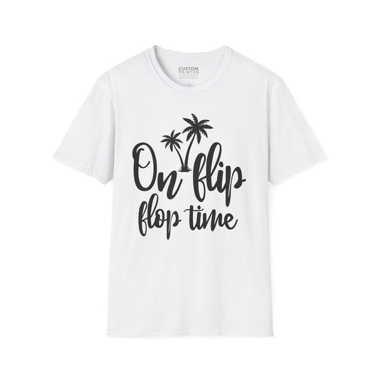 On Flip Flop Time T-Shirt | Summer Beach Vacation Tee