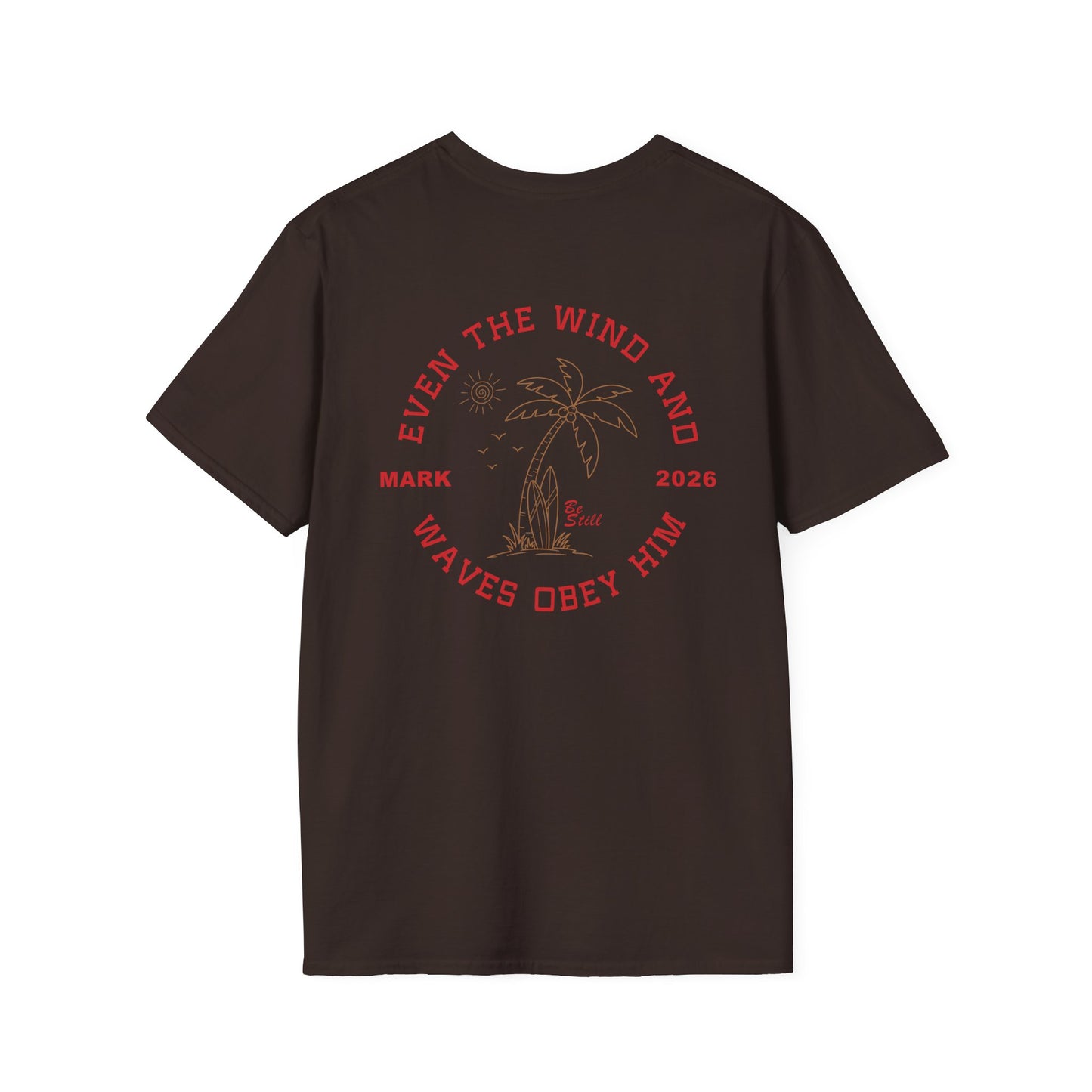 Custom Christian T-Shirt Even the Wind and Waves Obey Him | Personalized Faith Tee