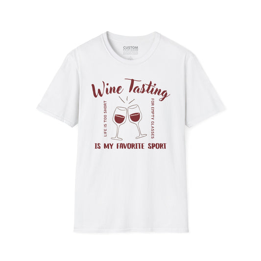Wine Tasting Is My Favorite Sport T-Shirt | Wine Lover Tee | Drinking Shirt