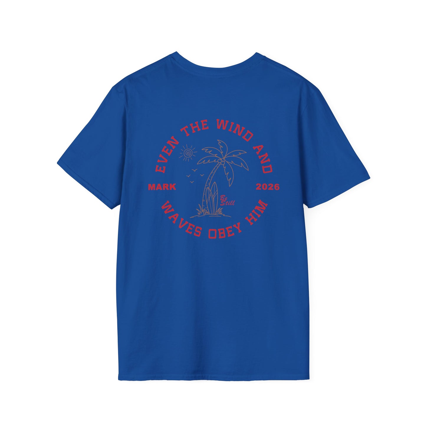 Custom Christian T-Shirt Even the Wind and Waves Obey Him | Personalized Faith Tee