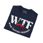 WTF Wine Tasting Friends T-Shirt | Wine Lover Tee | Drinking Friends Shirt