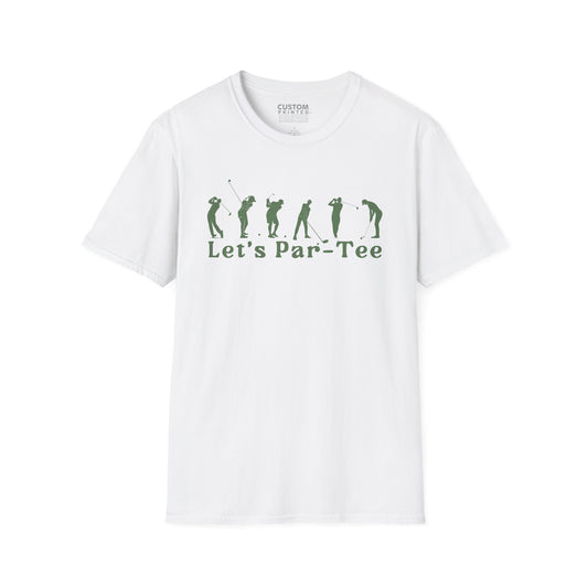 Golfers Lets Par Tee T-Shirt | Golf Party Tee | Golf Lifestyle Shirt