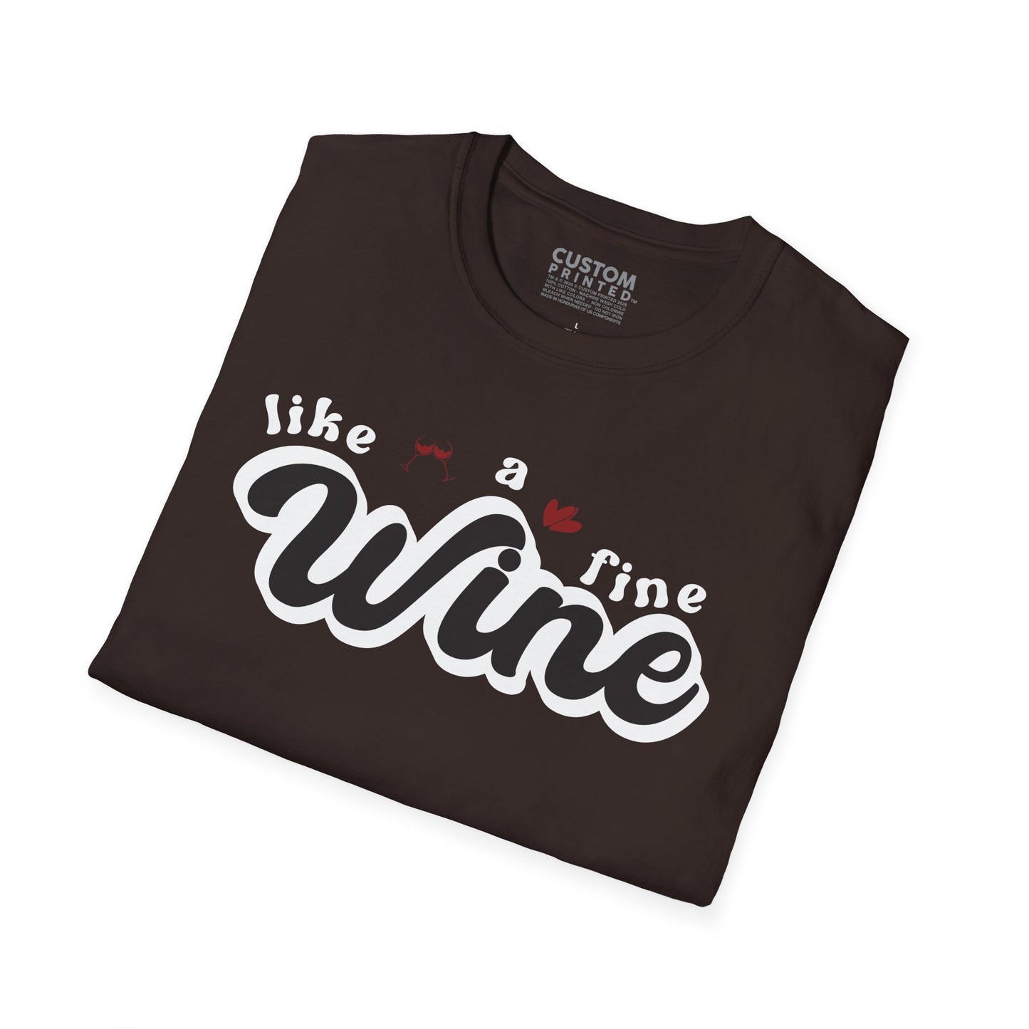 Like a Fine Wine T-Shirt | Retro Wine Lover Tee