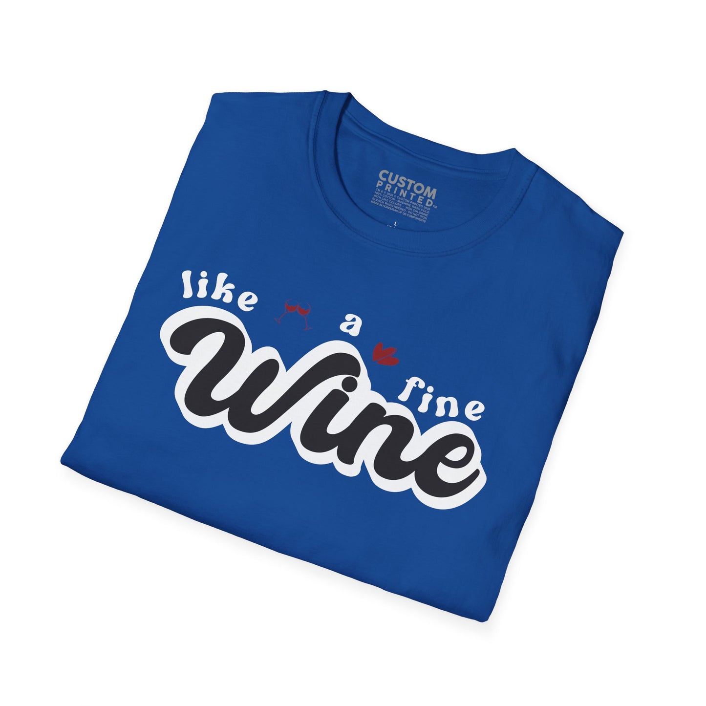 Like a Fine Wine T-Shirt | Retro Wine Lover Tee