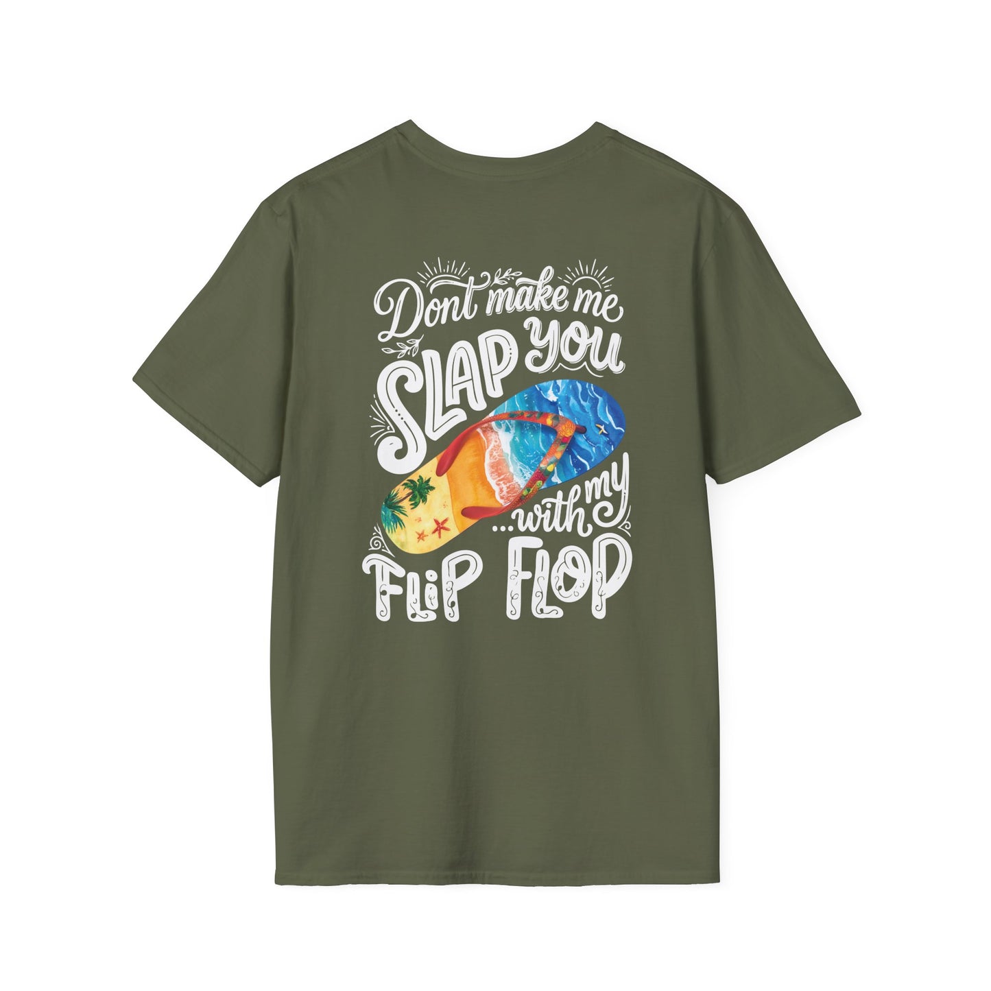 Don’t Make Me Slap You With My Flip Flop T-Shirt | Beach Shirt | Summer Tee