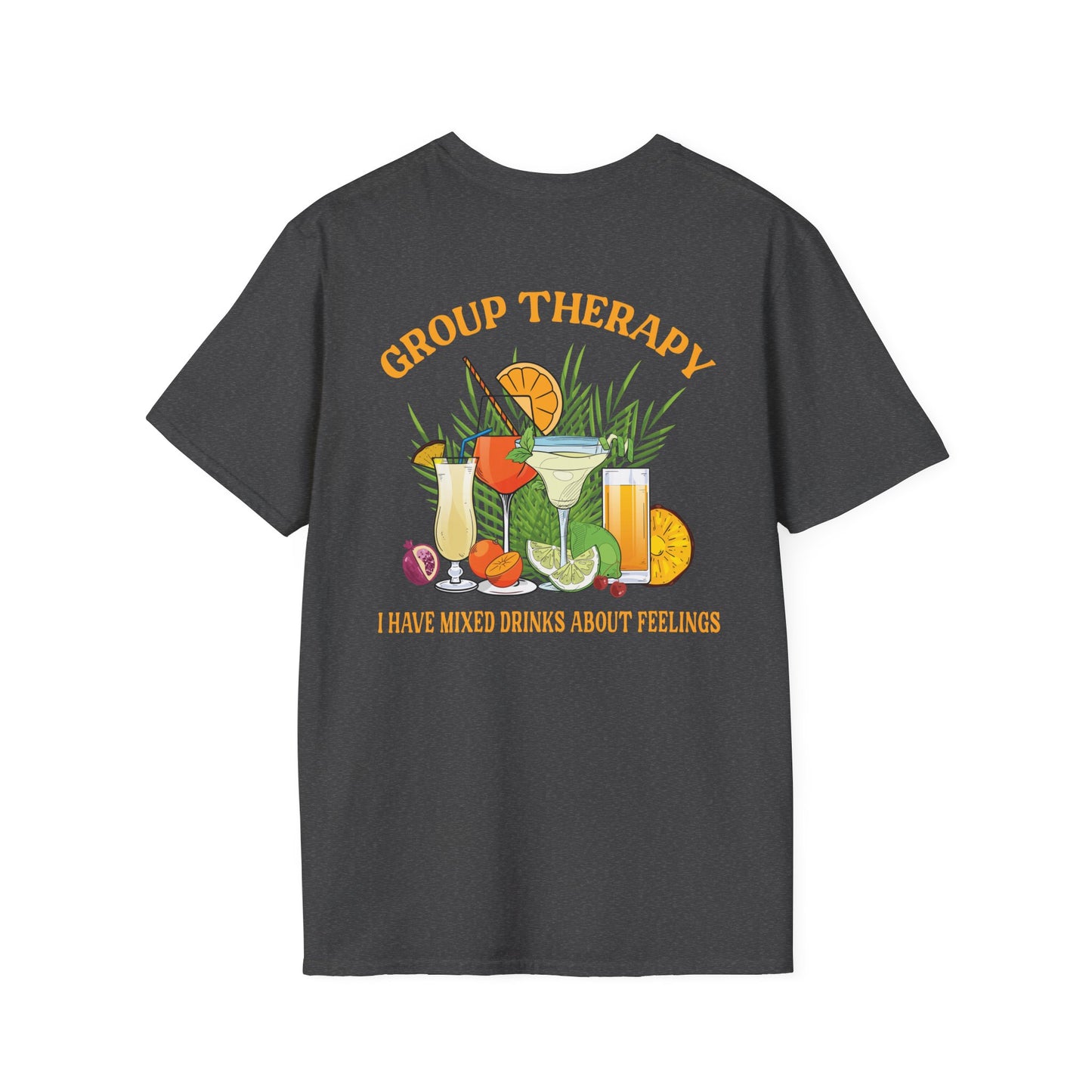 Group Therapy T-Shirt I Have Mixed Drinks About Feelings Cocktail Tee Funny Bar Shirt