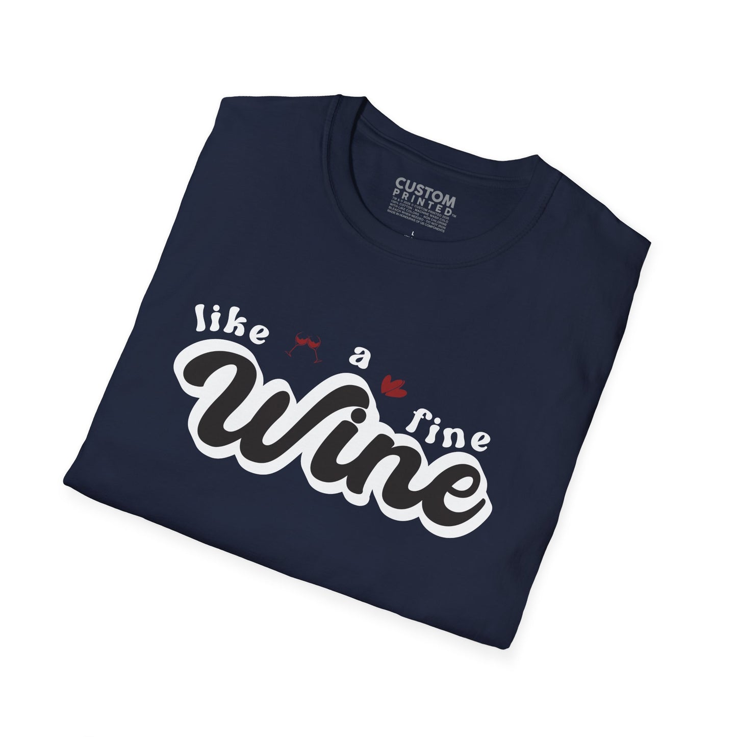 Like a Fine Wine T-Shirt | Retro Wine Lover Tee