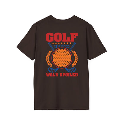 Golf Is a Good Walk Spoiled T-Shirt | Golf Lover Shirt