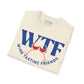 WTF Wine Tasting Friends T-Shirt | Wine Lover Tee | Drinking Friends Shirt