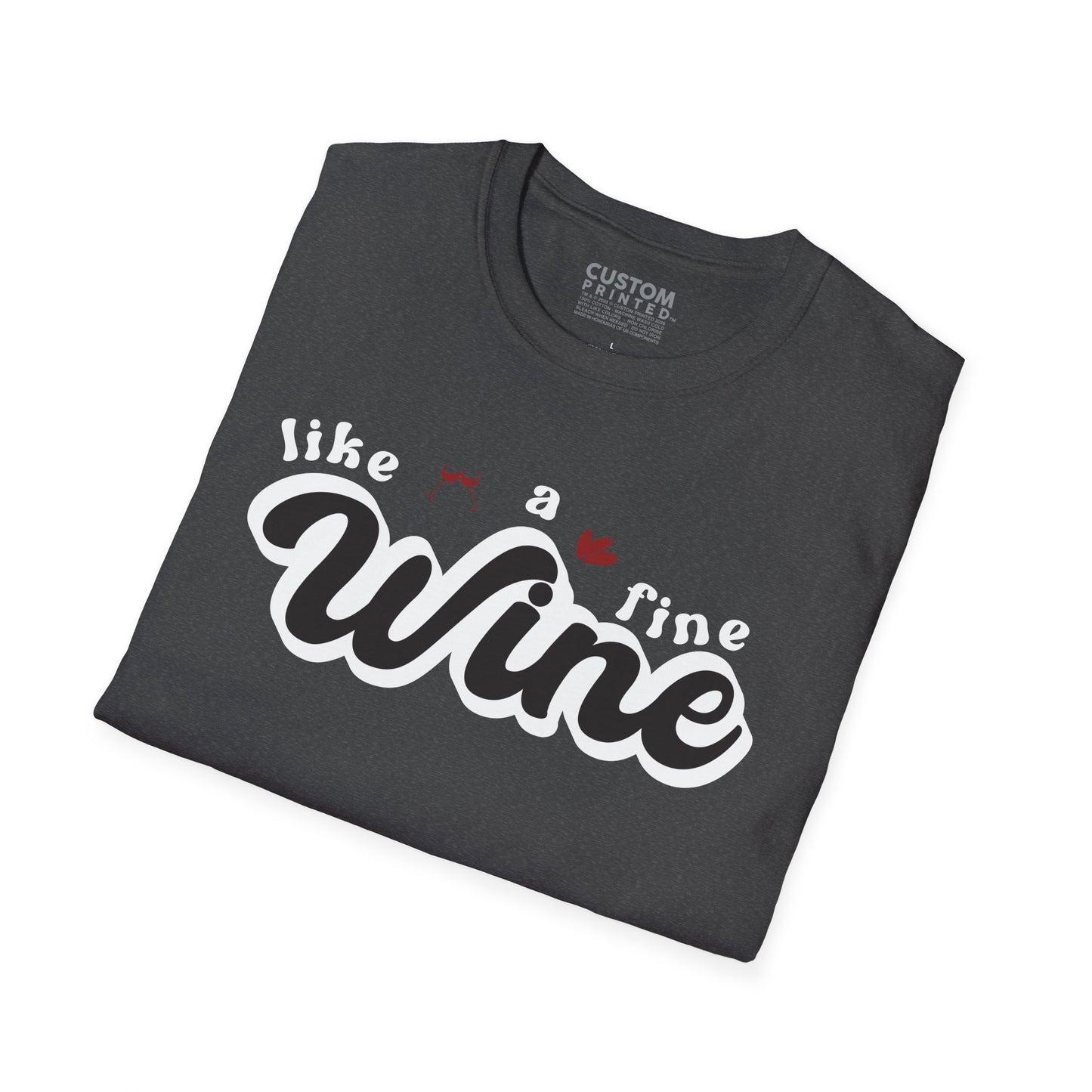 Like a Fine Wine T-Shirt | Retro Wine Lover Tee