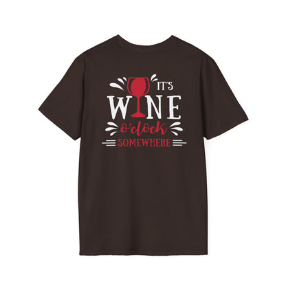 It’s Wine O Clock Somewhere T-Shirt | Wine Lover Tee | Funny Drinking Shirt