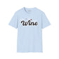 Like a Fine Wine T-Shirt | Retro Wine Lover Tee
