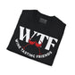 WTF Wine Tasting Friends T-Shirt | Wine Lover Tee | Drinking Friends Shirt