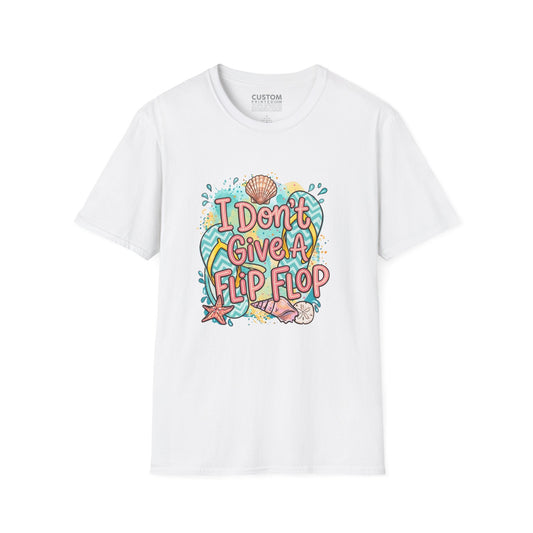 I Don’t Give a Flip Flop T-Shirt | Summer Vacation Tee