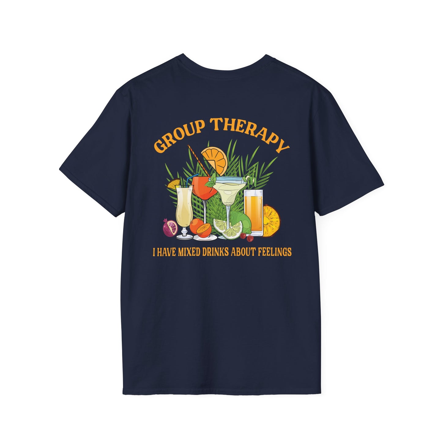 Group Therapy T-Shirt I Have Mixed Drinks About Feelings Cocktail Tee Funny Bar Shirt