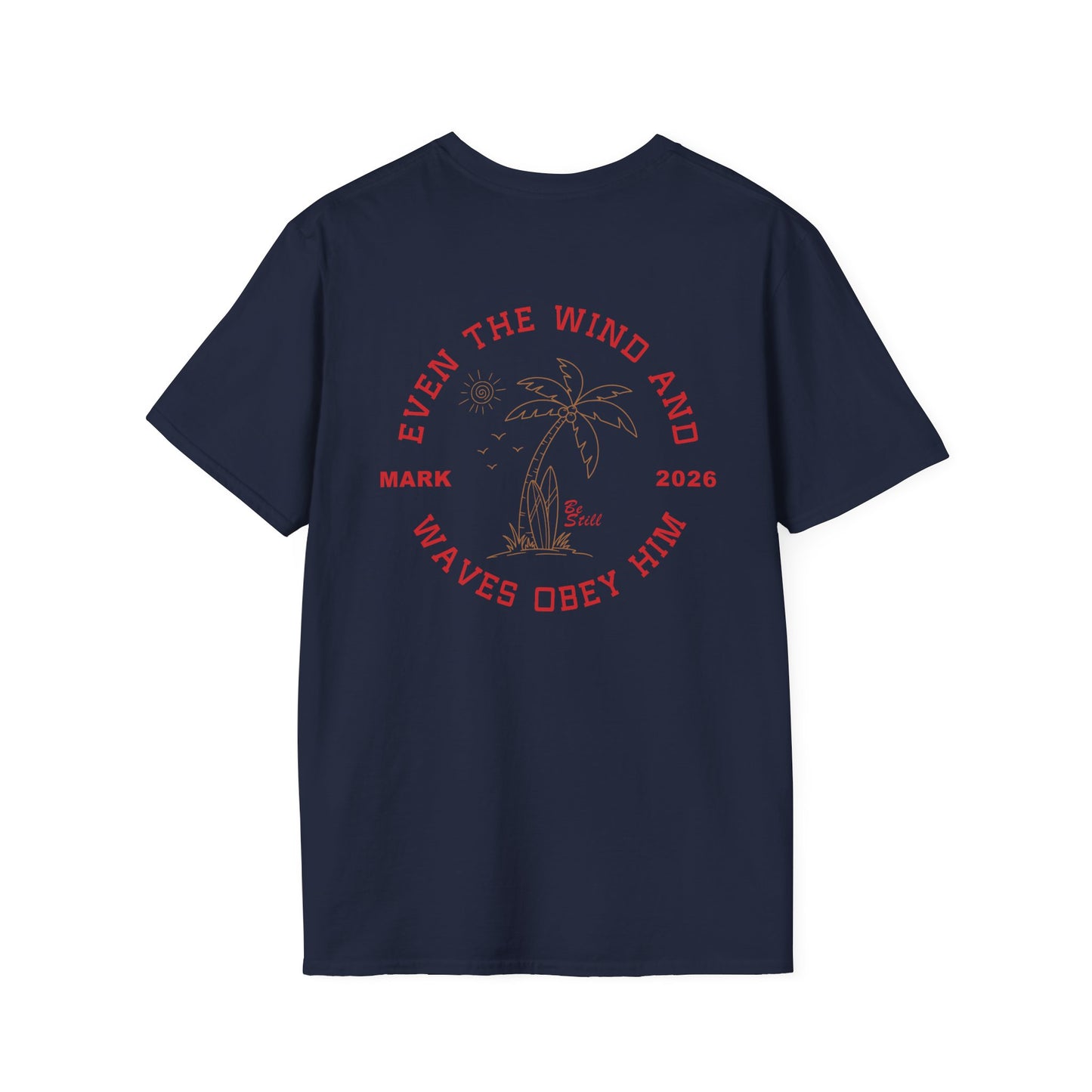 Custom Christian T-Shirt Even the Wind and Waves Obey Him | Personalized Faith Tee