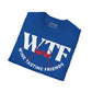 WTF Wine Tasting Friends T-Shirt | Wine Lover Tee | Drinking Friends Shirt